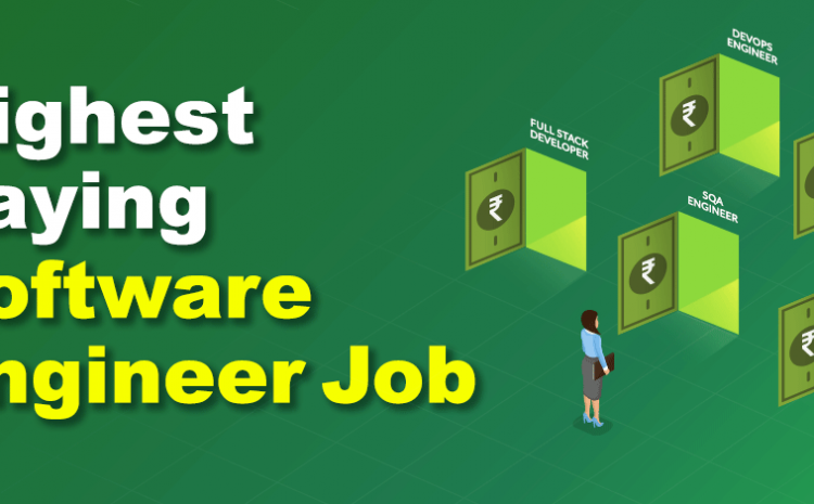 The Highest Paying Jobs In The World Of Software