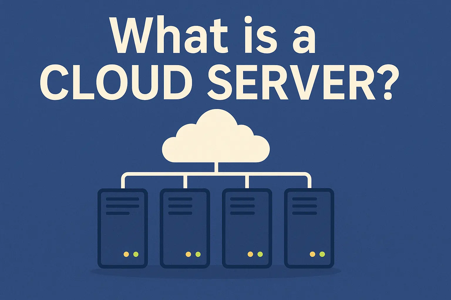 What is a Cloud Server